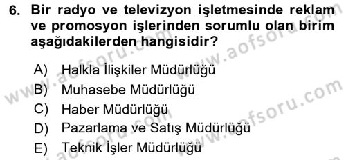 Medya Ekonomisi ve İşletmeciliği Dersi 2017 - 2018 Yılı 3 Ders Sınav Soruları 6. Soru