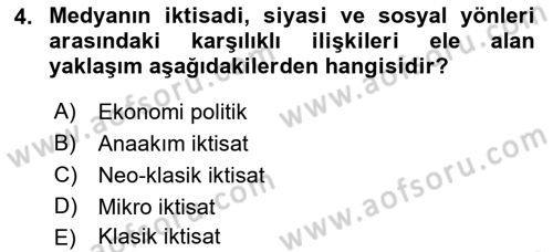 Medya Ekonomisi ve İşletmeciliği Dersi 2017 - 2018 Yılı (Vize) Ara Sınav Soruları 4. Soru