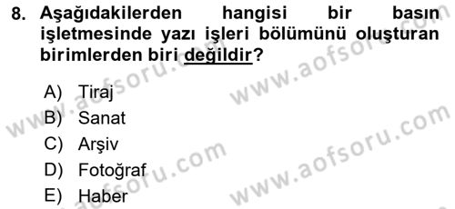 Medya Ekonomisi ve İşletmeciliği Dersi 2017 - 2018 Yılı (Vize) Ara Sınav Soruları 8. Soru