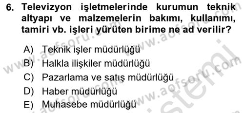 Medya Ekonomisi ve İşletmeciliği Dersi 2018 - 2019 Yılı 3 Ders Sınav Soruları 6. Soru