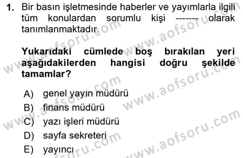 Medya Ekonomisi ve İşletmeciliği Dersi 2018 - 2019 Yılı (Vize) Ara Sınavı 1. Soru