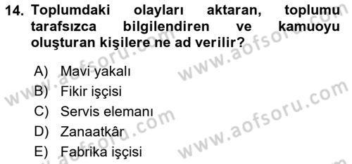 Medya Ekonomisi ve İşletmeciliği Dersi 2018 - 2019 Yılı (Final) Dönem Sonu Sınav Soruları 14. Soru