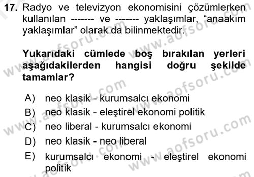 Medya Ekonomisi ve İşletmeciliği Dersi 2018 - 2019 Yılı (Final) Dönem Sonu Sınav Soruları 17. Soru