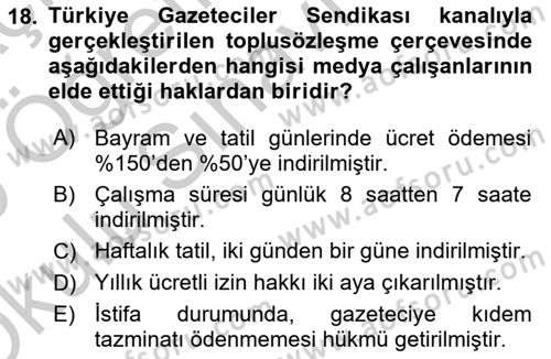 Medya Ekonomisi ve İşletmeciliği Dersi 2018 - 2019 Yılı Yaz Okulu Sınav Soruları 18. Soru