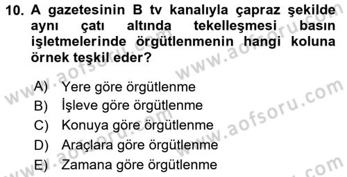 Medya Ekonomisi ve İşletmeciliği Dersi 2020 - 2021 Yılı Yaz Okulu Sınav Soruları 10. Soru