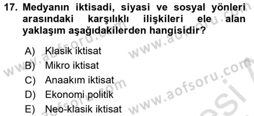 Medya Ekonomisi ve İşletmeciliği Dersi 2021 - 2022 Yılı (Vize) Ara Sınav Soruları 17. Soru