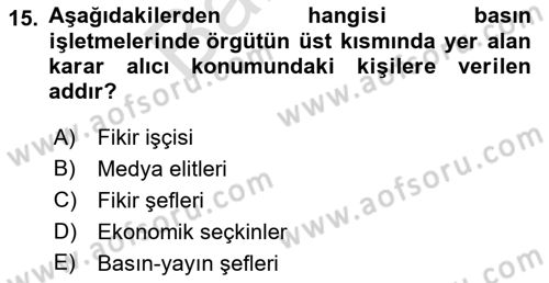 Medya Ekonomisi ve İşletmeciliği Dersi 2021 - 2022 Yılı (Final) Dönem Sonu Sınav Soruları 15. Soru