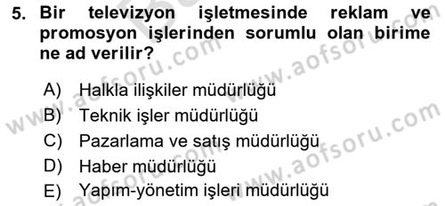 Medya Ekonomisi ve İşletmeciliği Dersi 2021 - 2022 Yılı (Final) Dönem Sonu Sınav Soruları 5. Soru