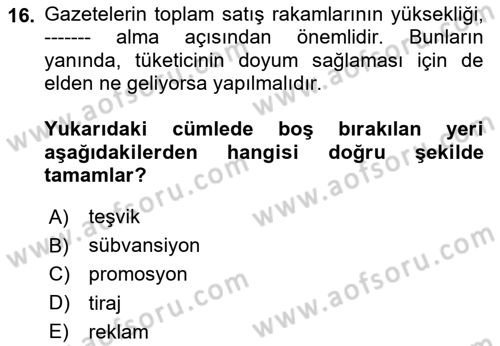 Medya Ekonomisi ve İşletmeciliği Dersi 2023 - 2024 Yılı (Vize) Ara Sınav Soruları 16. Soru