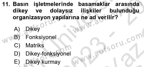 Medya Ekonomisi ve İşletmeciliği Dersi 2023 - 2024 Yılı Yaz Okulu Sınav Soruları 11. Soru