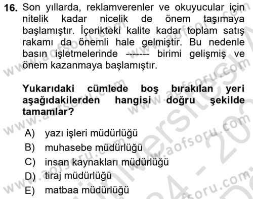 Medya Ekonomisi ve İşletmeciliği Dersi 2024 - 2025 Yılı (Vize) Ara Sınav Soruları 16. Soru