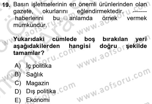 Medya Ekonomisi ve İşletmeciliği Dersi 2024 - 2025 Yılı (Vize) Ara Sınav Soruları 19. Soru