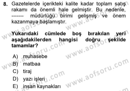 Medya Ekonomisi ve İşletmeciliği Dersi 2024 - 2025 Yılı Yaz Okulu Sınav Soruları 8. Soru