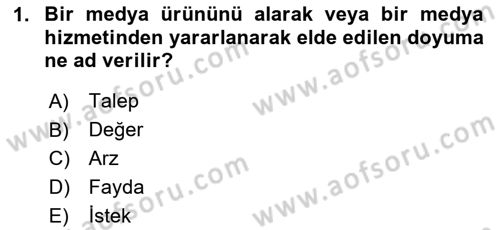 Medya Ekonomisi ve İşletmeciliği Dersi 2025 - 2026 Yılı (Final) Dönem Sonu Sınav Soruları 1. Soru