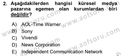 Medya Ekonomisi ve İşletmeciliği Dersi 2025 - 2026 Yılı (Final) Dönem Sonu Sınav Soruları 2. Soru
