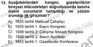 Medyada Çalışma Hayatı Dersi 2012 - 2013 Yılı (Vize) Ara Sınav Soruları 13. Soru