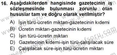 Medyada Çalışma Hayatı Dersi 2012 - 2013 Yılı (Vize) Ara Sınav Soruları 16. Soru