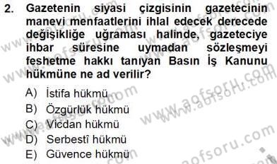 Medyada Çalışma Hayatı Dersi 2012 - 2013 Yılı (Vize) Ara Sınav Soruları 2. Soru