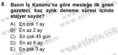 Medyada Çalışma Hayatı Dersi 2012 - 2013 Yılı (Vize) Ara Sınav Soruları 8. Soru