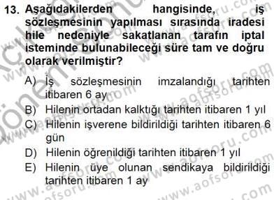 Medyada Çalışma Hayatı Dersi 2012 - 2013 Yılı (Final) Dönem Sonu Sınav Soruları 13. Soru