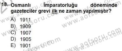 Medyada Çalışma Hayatı Dersi 2012 - 2013 Yılı (Final) Dönem Sonu Sınav Soruları 18. Soru