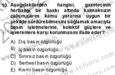 Medyada Çalışma Hayatı Dersi 2013 - 2014 Yılı (Vize) Ara Sınav Soruları 10. Soru