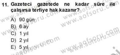 Medyada Çalışma Hayatı Dersi 2013 - 2014 Yılı (Vize) Ara Sınav Soruları 11. Soru
