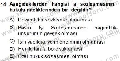Medyada Çalışma Hayatı Dersi 2013 - 2014 Yılı (Vize) Ara Sınav Soruları 14. Soru