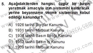 Medyada Çalışma Hayatı Dersi 2013 - 2014 Yılı (Vize) Ara Sınav Soruları 5. Soru