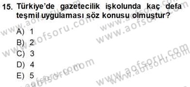Medyada Çalışma Hayatı Dersi 2013 - 2014 Yılı (Final) Dönem Sonu Sınavı 15. Soru