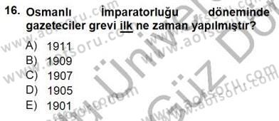 Medyada Çalışma Hayatı Dersi 2013 - 2014 Yılı (Final) Dönem Sonu Sınavı 16. Soru 1. Soru