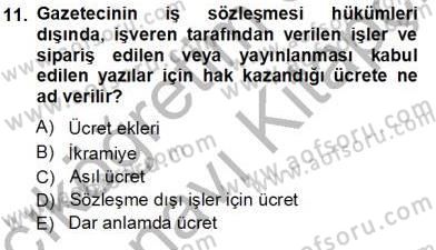 Medyada Çalışma Hayatı Dersi 2013 - 2014 Yılı Tek Ders Sınavı 11. Soru