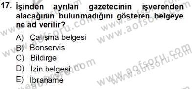 Medyada Çalışma Hayatı Dersi 2013 - 2014 Yılı Tek Ders Sınavı 17. Soru