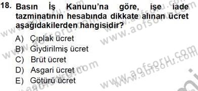 Medyada Çalışma Hayatı Dersi 2013 - 2014 Yılı Tek Ders Sınavı 18. Soru