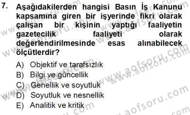 Medyada Çalışma Hayatı Dersi 2013 - 2014 Yılı Tek Ders Sınavı 7. Soru