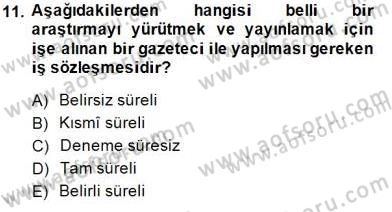 Medyada Çalışma Hayatı Dersi 2014 - 2015 Yılı (Vize) Ara Sınav Soruları 11. Soru