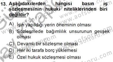 Medyada Çalışma Hayatı Dersi 2014 - 2015 Yılı (Vize) Ara Sınav Soruları 13. Soru