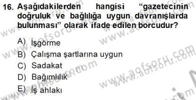 Medyada Çalışma Hayatı Dersi 2014 - 2015 Yılı (Vize) Ara Sınav Soruları 16. Soru