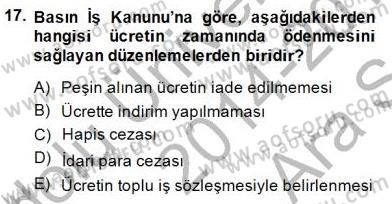 Medyada Çalışma Hayatı Dersi 2014 - 2015 Yılı (Vize) Ara Sınav Soruları 17. Soru