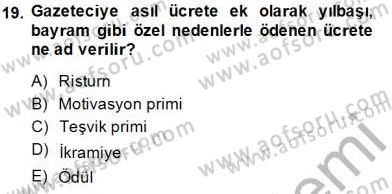 Medyada Çalışma Hayatı Dersi 2014 - 2015 Yılı (Vize) Ara Sınav Soruları 19. Soru