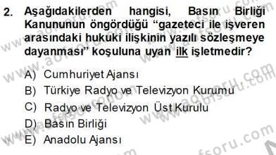 Medyada Çalışma Hayatı Dersi 2014 - 2015 Yılı (Final) Dönem Sonu Sınav Soruları 2. Soru