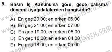 Medyada Çalışma Hayatı Dersi 2014 - 2015 Yılı (Final) Dönem Sonu Sınav Soruları 9. Soru