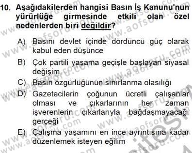 Medyada Çalışma Hayatı Dersi 2015 - 2016 Yılı (Vize) Ara Sınav Soruları 10. Soru