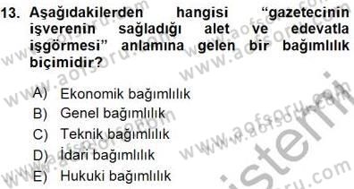 Medyada Çalışma Hayatı Dersi 2015 - 2016 Yılı (Vize) Ara Sınav Soruları 13. Soru