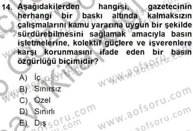 Medyada Çalışma Hayatı Dersi 2015 - 2016 Yılı (Vize) Ara Sınav Soruları 14. Soru