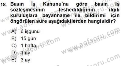 Medyada Çalışma Hayatı Dersi 2015 - 2016 Yılı (Vize) Ara Sınav Soruları 18. Soru