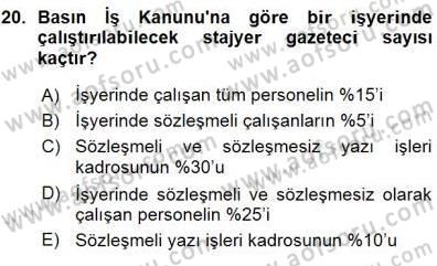 Medyada Çalışma Hayatı Dersi 2015 - 2016 Yılı (Vize) Ara Sınav Soruları 20. Soru