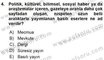 Medyada Çalışma Hayatı Dersi 2015 - 2016 Yılı (Vize) Ara Sınav Soruları 4. Soru
