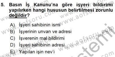 Medyada Çalışma Hayatı Dersi 2015 - 2016 Yılı (Vize) Ara Sınav Soruları 5. Soru