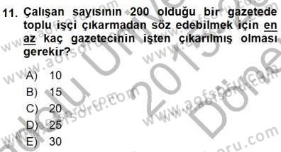 Medyada Çalışma Hayatı Dersi 2015 - 2016 Yılı (Final) Dönem Sonu Sınav Soruları 11. Soru